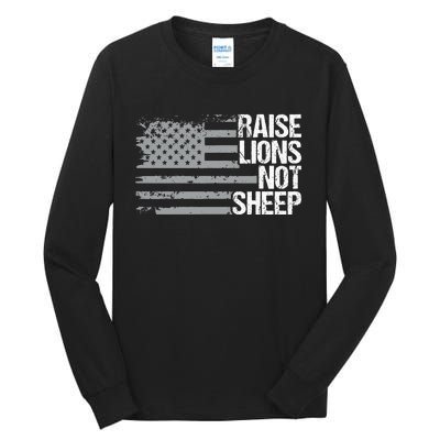 raise lions not sheep american patriotic lion Tall Long Sleeve T-Shirt