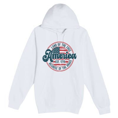 Retro Land Of The Free Because Of The Brave Premium Pullover Hoodie