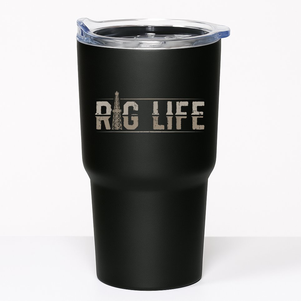 Rig Life Oilfield Workers Gifts Oil Rig Roughneck Tumbler