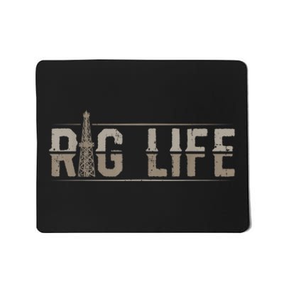 Rig Life Oilfield Workers Gifts Oil Rig Roughneck Mousepad