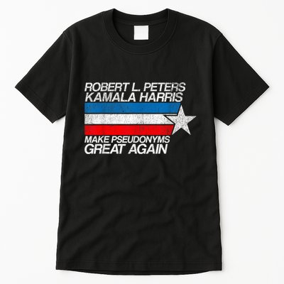 Robert L Peters Make Pseudonyms Great Again Anti Biden Tall T-Shirt