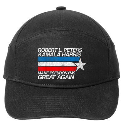 Robert L Peters Make Pseudonyms Great Again Anti Biden 7-Panel Snapback Hat