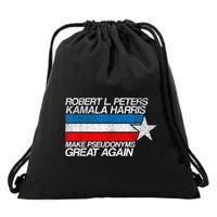 Robert L Peters Make Pseudonyms Great Again Anti Biden Drawstring Bag