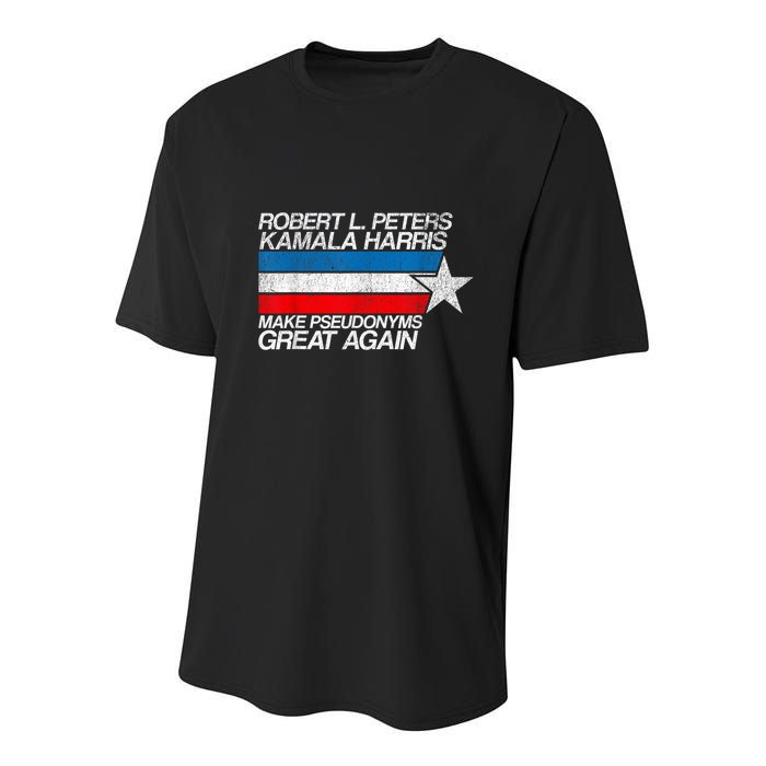 Robert L Peters Make Pseudonyms Great Again Anti Biden Youth Performance Sprint T-Shirt