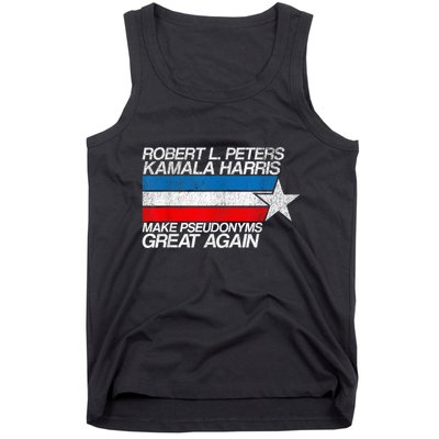 Robert L Peters Make Pseudonyms Great Again Anti Biden Tank Top