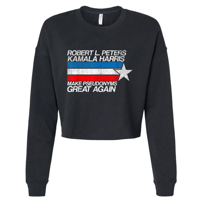 Robert L Peters Make Pseudonyms Great Again Anti Biden Cropped Pullover Crew