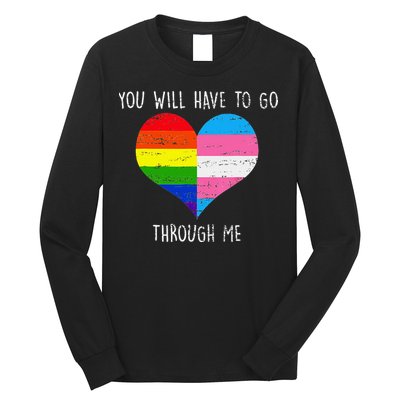 Retro Lgbtq Pride You’Ll Have To Go Through Me Long Sleeve Shirt