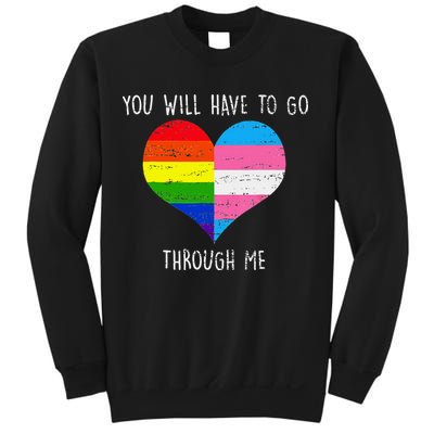 Retro Lgbtq Pride You’Ll Have To Go Through Me Sweatshirt