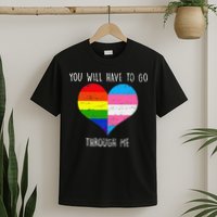 Retro Lgbtq Pride You’Ll Have To Go Through Me T-Shirt