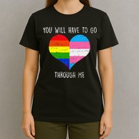 Retro Lgbtq Pride You’Ll Have To Go Through Me T-Shirt