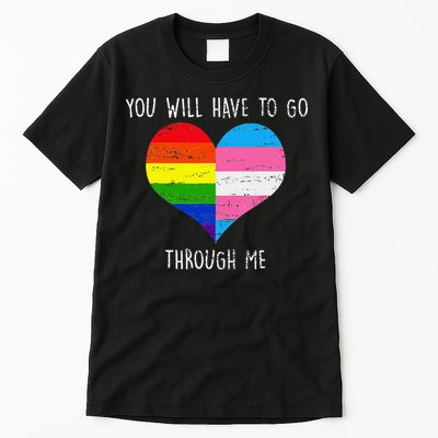 Retro Lgbtq Pride You’Ll Have To Go Through Me Tall T-Shirt