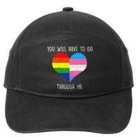 Retro Lgbtq Pride You’Ll Have To Go Through Me 7-Panel Snapback Hat