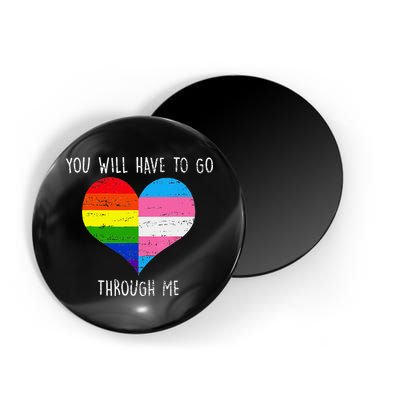 Retro Lgbtq Pride You’Ll Have To Go Through Me Magnet
