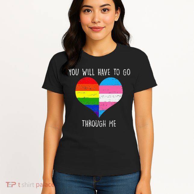 Retro Lgbtq Pride You’Ll Have To Go Through Me Womens T-Shirt