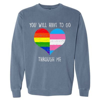 Retro Lgbtq Pride You’Ll Have To Go Through Me Garment-Dyed Sweatshirt