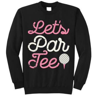retro Let's Par Tee Golf Player Golfer Dad Papa Tall Sweatshirt