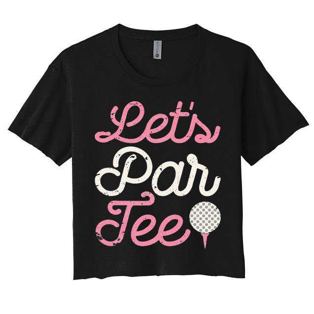 retro Let's Par Tee Golf Player Golfer Dad Papa Crop Top