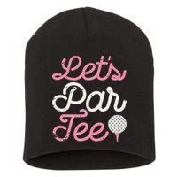 retro Let's Par Tee Golf Player Golfer Dad Papa Short Acrylic Beanie