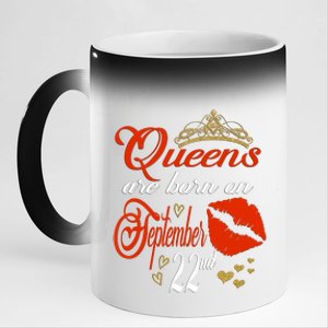 Red Lip Print Queens Are Born On September 22nd Virgo Gift 11oz Black Color Changing Mug