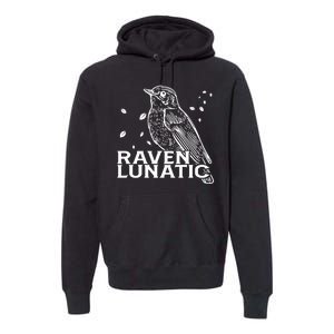 Raven Lunatic Premium Hoodie