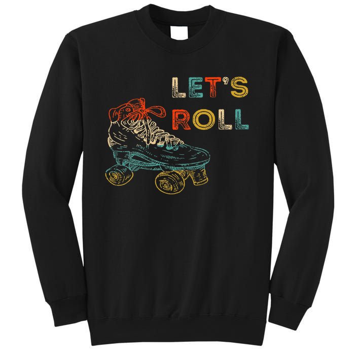 Retro LetS Roll Roller Skating Skater Skate Vintage 70s 80s Sweatshirt