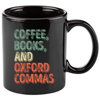 Reading Lover Reader Gift Coffee Books And Oxford Commas Cool Gift 11oz C Handle Ceramic Mug