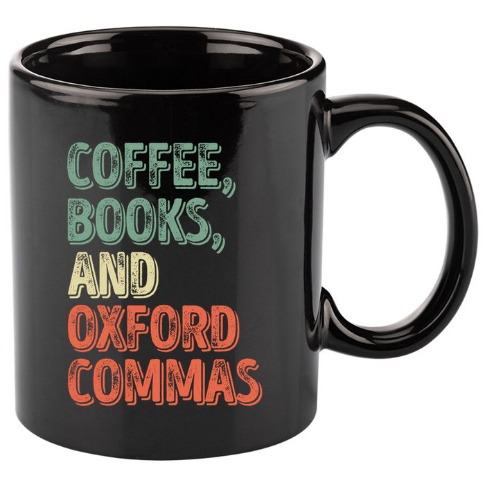 Reading Lover Reader Gift Coffee Books And Oxford Commas Cool Gift 11oz C Handle Ceramic Mug