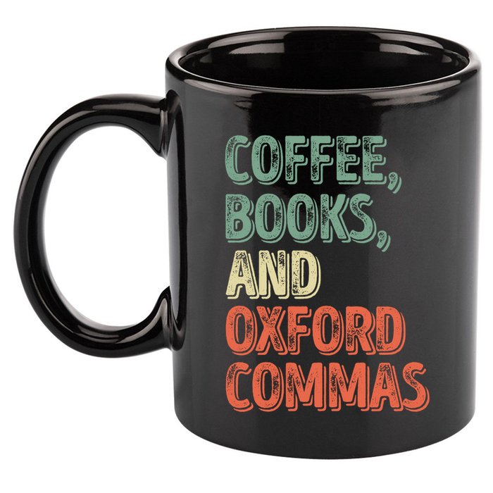 Reading Lover Reader Gift Coffee Books And Oxford Commas Cool Gift 11oz C Handle Ceramic Mug