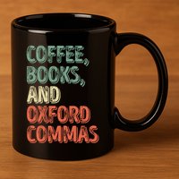 Reading Lover Reader Gift Coffee Books And Oxford Commas Cool Gift 11oz C Handle Ceramic Mug