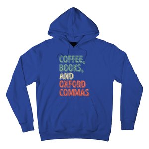 Reading Lover Reader Gift Coffee Books And Oxford Commas Cool Gift Hoodie