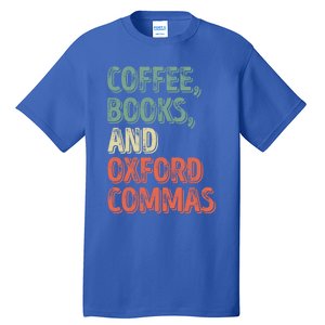 Reading Lover Reader Gift Coffee Books And Oxford Commas Cool Gift Tall T-Shirt