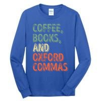 Reading Lover Reader Gift Coffee Books And Oxford Commas Cool Gift Tall Long Sleeve T-Shirt