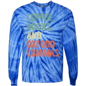 Reading Lover Reader Gift Coffee Books And Oxford Commas Cool Gift Tie-Dye Long Sleeve Shirt