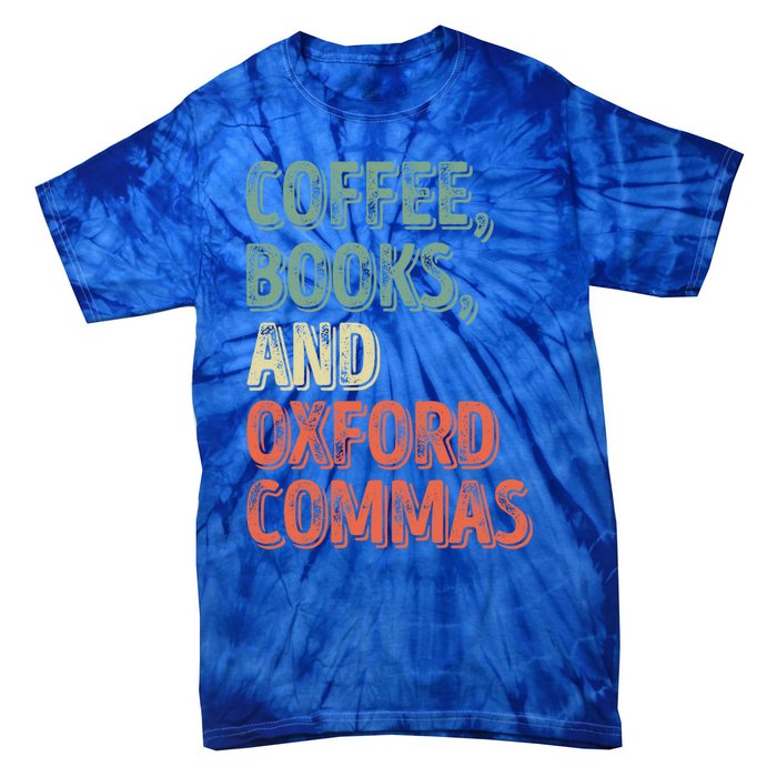 Reading Lover Reader Gift Coffee Books And Oxford Commas Cool Gift Tie-Dye T-Shirt