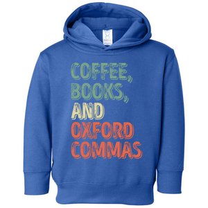 Reading Lover Reader Gift Coffee Books And Oxford Commas Cool Gift Toddler Hoodie