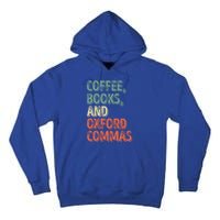 Reading Lover Reader Gift Coffee Books And Oxford Commas Cool Gift Tall Hoodie