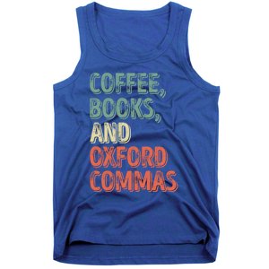 Reading Lover Reader Gift Coffee Books And Oxford Commas Cool Gift Tank Top