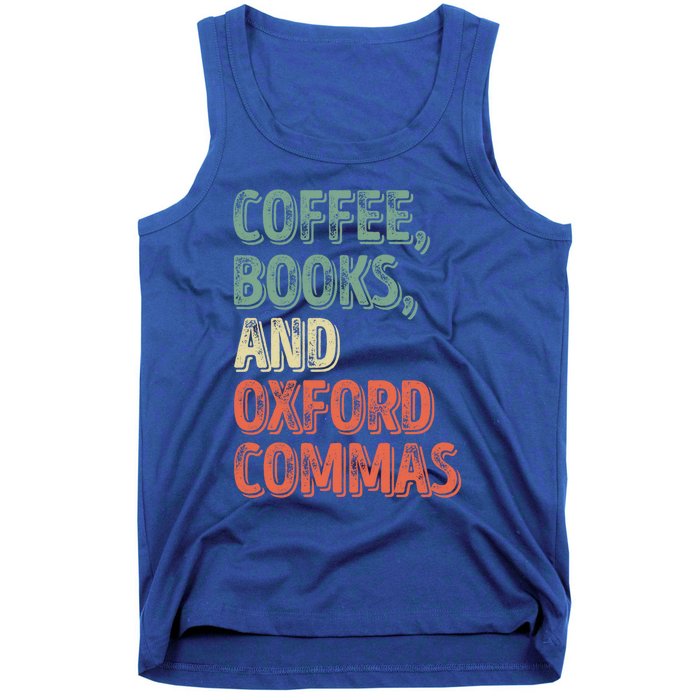 Reading Lover Reader Gift Coffee Books And Oxford Commas Cool Gift Tank Top