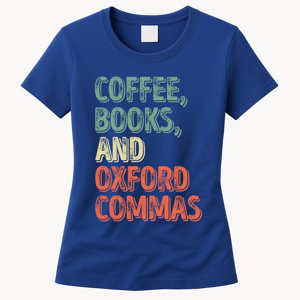 Reading Lover Reader Gift Coffee Books And Oxford Commas Cool Gift Womens T-Shirt