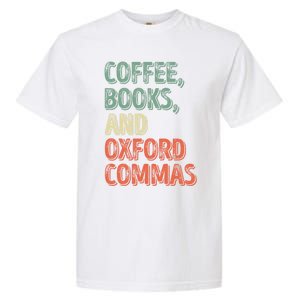 Reading Lover Reader Gift Coffee Books And Oxford Commas Cool Gift Garment-Dyed Heavyweight T-Shirt