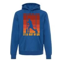 Rugby Life Retro Rugby Is Not Just A Sport Its Ways Of Life Gift Premium Hoodie