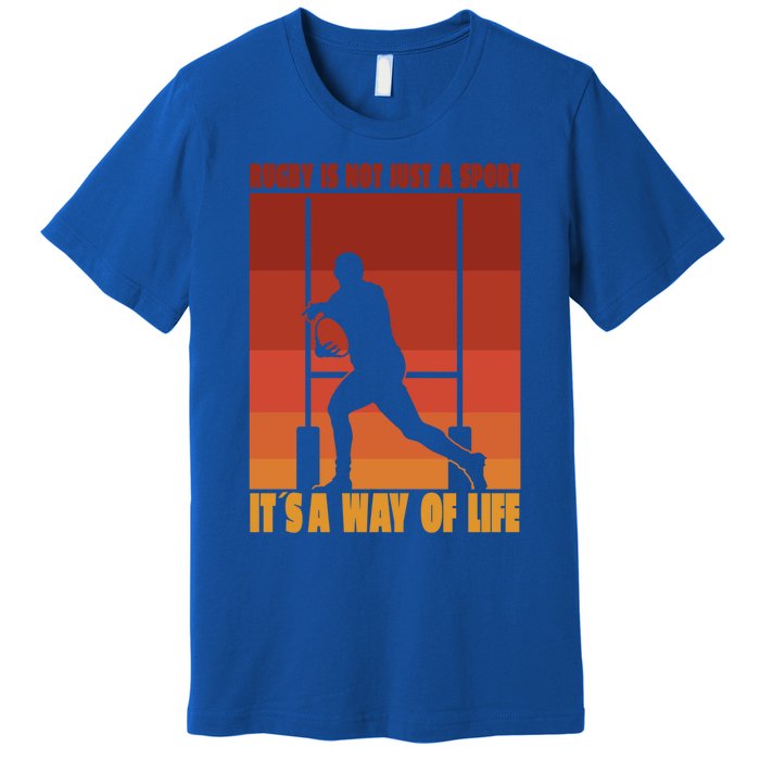 Rugby Life Retro Rugby Is Not Just A Sport Its Ways Of Life Gift Premium T-Shirt