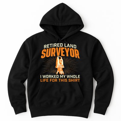 Retired Land Surveyor Land Examiner Cartographer Surveying Hoodie