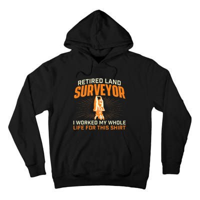 Retired Land Surveyor Land Examiner Cartographer Surveying Tall Hoodie