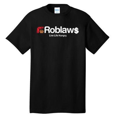 Roblaws Loblaws Satire Tall T-Shirt