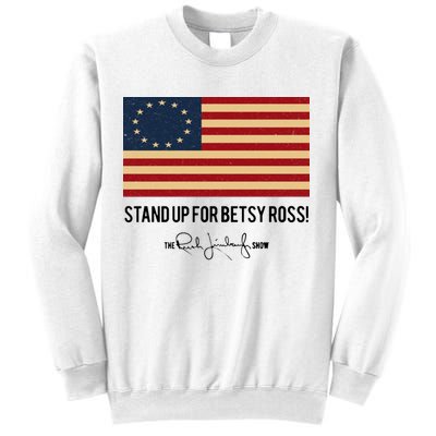 Rush Limbaugh Stand Up For Betsy Ross Flag Sweatshirt