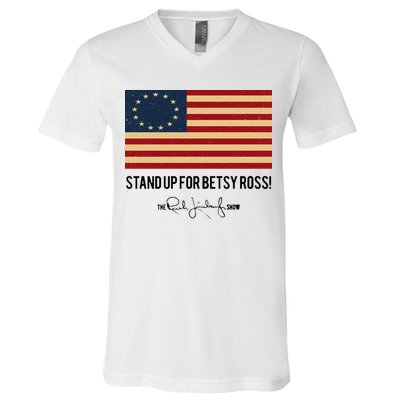 Rush Limbaugh Stand Up For Betsy Ross Flag V-Neck T-Shirt
