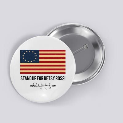 Rush Limbaugh Stand Up For Betsy Ross Flag Button