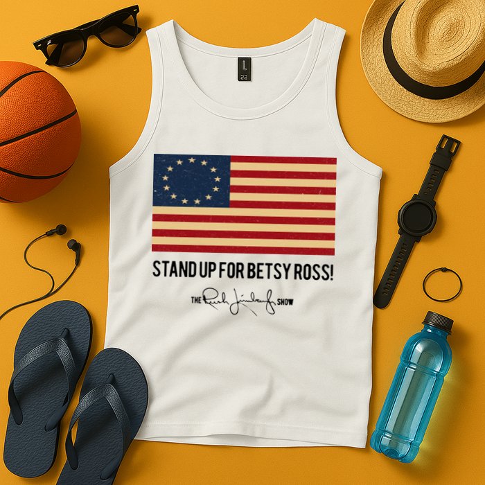 Rush Limbaugh Stand Up For Betsy Ross Flag Tank Top