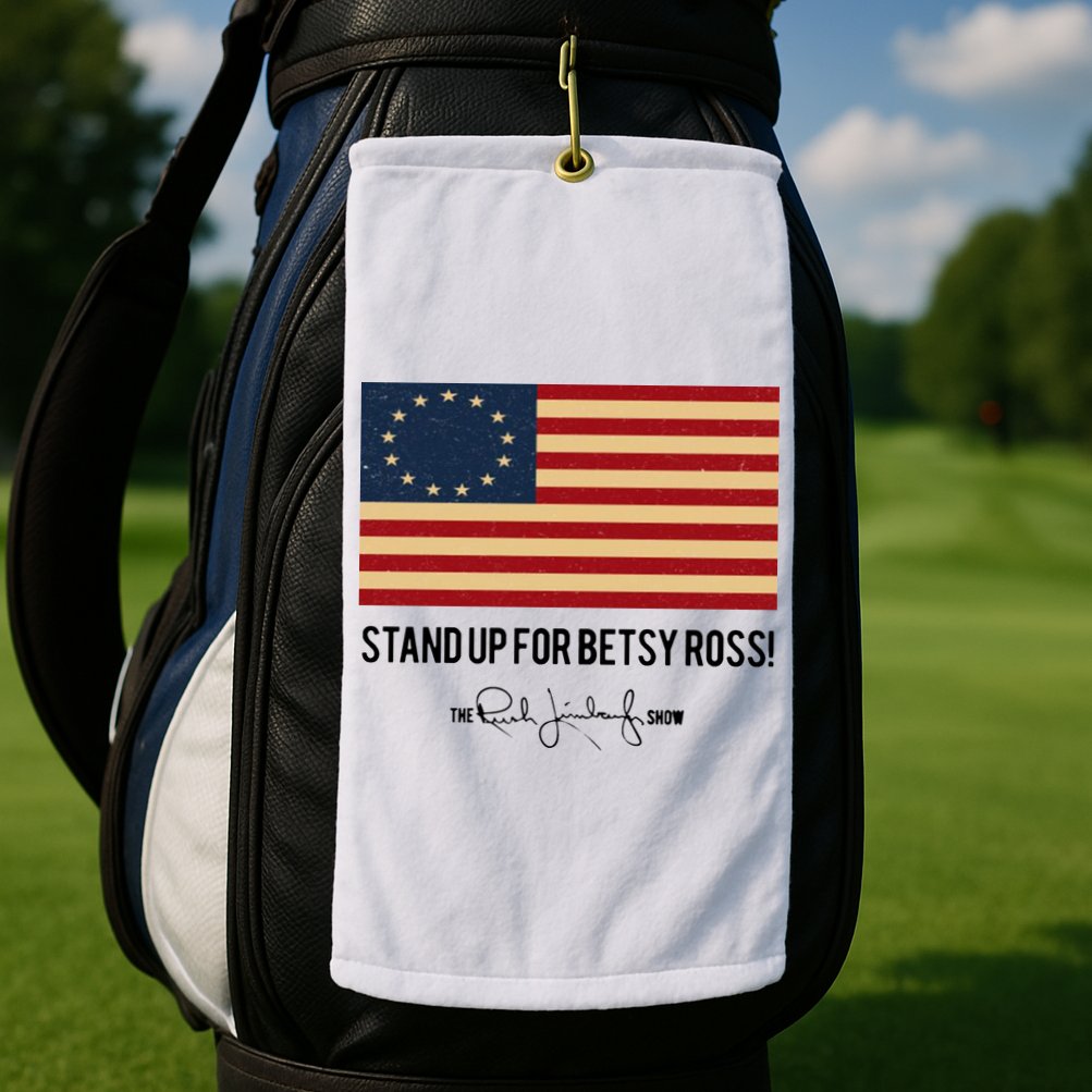 Rush Limbaugh Stand Up For Betsy Ross Flag Golf Towel